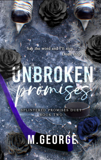 Unbroken Promises: Splintered Promises Duet - Book Two (The Cour Four Series)