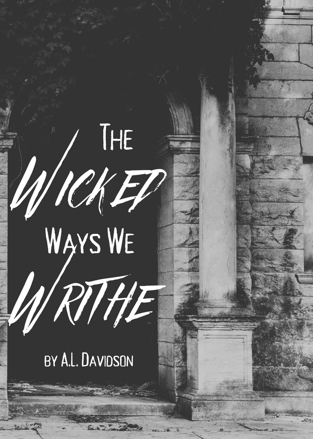 The Wicked Ways We Writhe - A Strauss and Santiago Story (18+ Only)